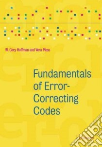 Fundamentals of Error-correcting Codes libro in lingua di Huffman W. Cary, Pless Vera