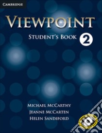 Viewpoint Level 2 Student's Book libro in lingua di McCarthy Michael, McCarten Jeanne, Sandiford Helen