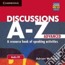 Discussions A-z Advanced libro in lingua di Wallwork Adrian