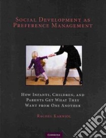 Social Development As Preference Management libro in lingua di Karniol Rachel