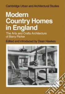 Modern Country Homes in England libro in lingua di Hawkes Dean (EDT)