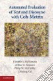 Automated Evaluation of Text and Discourse With Coh-Metrix libro in lingua di Mcnamara Danielle S., Graesser Arthur C., Mccarthy Philip M., Cai Zhiqiang