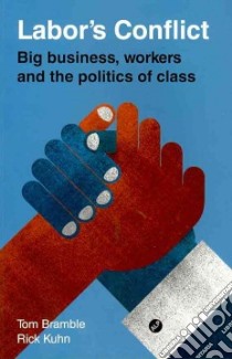Labor's Conflict libro in lingua di Tom Bramble