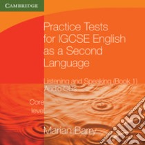 Practice Tests for IGCSE English as a Second Language. Core Level Book 1 libro in lingua di Barry Marian