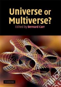 Universe or Multiverse? libro in lingua di Bernard Carr