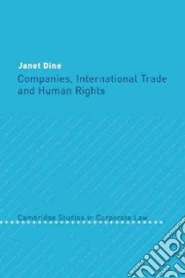 Companies, International Trade and Human Rights libro in lingua di Dine Janet
