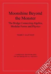 Moonshine Beyond the Monster libro in lingua di Gannon Terry