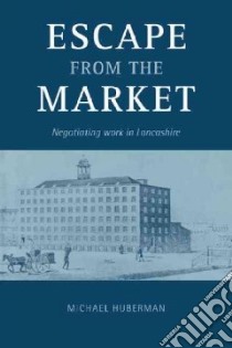 Escape from the Market libro in lingua di Huberman Michael