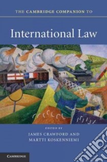 Cambridge Companion to International Law libro in lingua di James Crawford