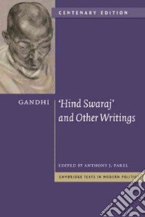 Hind Swaraj and Other Writings libro in lingua di Gandhi Mahatma, Parel Anthony J. (EDT)
