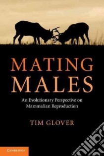 Mating Males libro in lingua di Glover Timothy