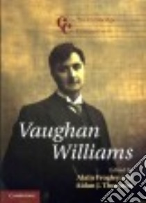 The Cambridge Companion to Vaughan Williams libro in lingua di Frogley Alain (EDT), Thomson Aidan J. (EDT)