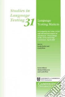 Language Testing Matters libro in lingua di Taylor Lynda (EDT), Weir Cyril J. (EDT)