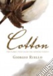 Cotton libro in lingua di Riello Giorgio