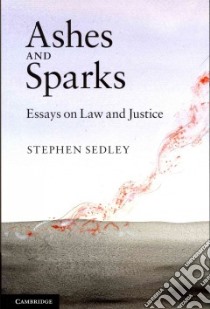 Ashes and Sparks libro in lingua di Stephen Sedley