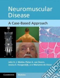Neuromuscular Disease libro in lingua di Wokke John H. J., Van Doorn Pieter A., Hoogendijk Jessica E., De Visser Marianne