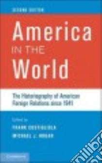 America in the World libro in lingua di Costigliola Frank (EDT), Hogan Michael J. (EDT)