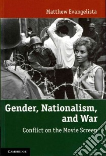 Gender, Nationalism, and War libro in lingua di Evangelista Matthew
