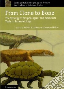 From Clone to Bone libro in lingua di Asher Robert J. (EDT), Muller Johannes (EDT)