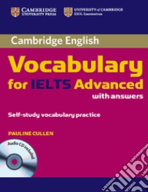 Cambridge Vocabulary for IELTS Advanced with Answers libro in lingua di Cullen Pauline