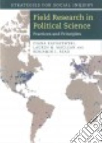 Field Research in Political Science libro in lingua di Kapiszewski Diana, MacLean Lauren M., Read Benjamin L.
