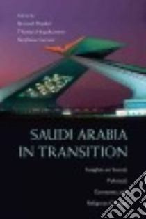 Saudi Arabia in Transition libro in lingua di Haykel Bernard (EDT), Hegghammer Thomas (EDT), Lacroix Stephane (EDT)