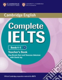 Complete IELTS. Band 4-5. Teacher's Book libro in lingua di Brook-Hart Guy, Jakeman Vanessa