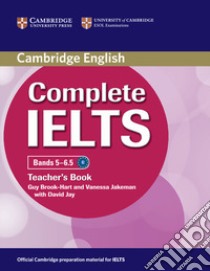 Complete IELTS. Band 5. 6.5. Teacher's Book libro in lingua di Brook-Hart Guy; Jakeman Vanessa