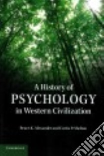 A History of Psychology in Western Civilization libro in lingua di Alexander Bruce K., Shelton Curtis P.