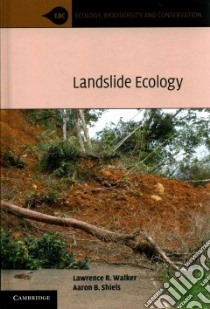 Landslide Ecology libro in lingua di Walker Lawrence R., Shiels Aaron B.
