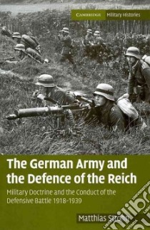 The German Army and the Defence of the Reich libro in lingua di Strohn Matthias
