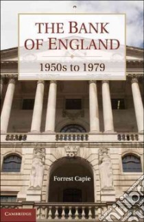 The Bank of England libro in lingua di Capie Forrest