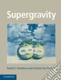 Supergravity libro in lingua di Freedman Daniel Z., Van Proeyen Antoine