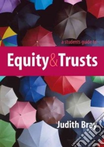 Student's Guide to Equity and Trusts libro in lingua di Judith Bray
