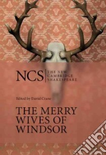 The Merry Wives of Windsor libro in lingua di Shakespeare William, Crane D. E. L. (EDT)