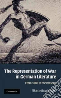 The Representation of War in German Literature libro in lingua di Krimmer Elisabeth