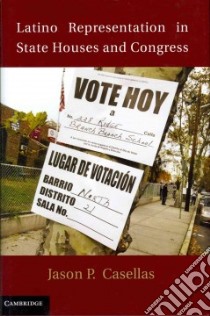 Latino Prepresentation in State Houses and Congress libro in lingua di Casellas Jason P.
