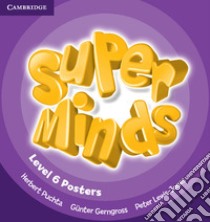 Super Minds Level 6 Posters libro in lingua di Puchta Herbert, Gerngross Günter, Lewis-Jones Peter