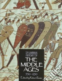 The Cambridge Illustrated History of the Middle Ages libro in lingua di Fossier Robert (EDT), Airlie Stuart (TRN), Marsack Robyn (TRN)