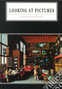Looking at Pictures libro in lingua di Woodford Susan