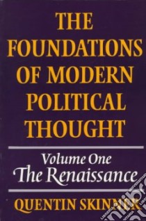Foundations of Modern Political Thought: v. 1 libro in lingua di Quentin Skinner