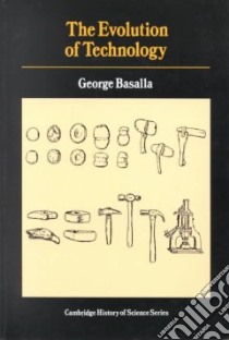 Evolution of Technology libro in lingua di George Basalla