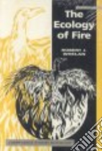Ecology of Fire libro in lingua di Robert J. Whelan