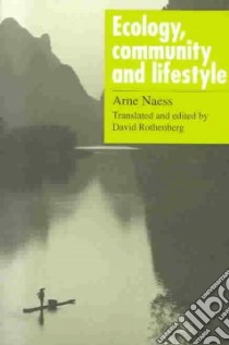 Ecology, Community and Lifestyle libro in lingua di Arne  Naess