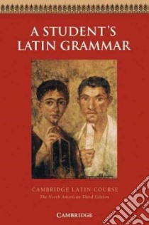 A Student's Latin Grammar/North American libro in lingua di Griffin Robin M., Phinney Ed