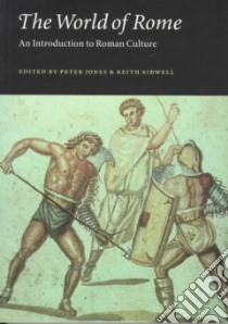 The World of Rome libro in lingua di Jones Peter V. (EDT), Sidwell Keith (EDT)