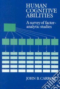 Human Cognitive Abilities libro in lingua di John B. Carroll