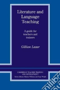 Lazar Literature Lang Teach B libro in lingua di Lazar Gillian