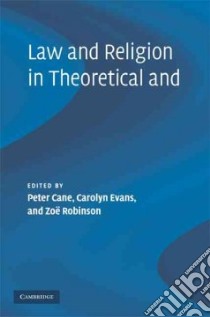 Law and Religion in Theoretical and Historical Context libro in lingua di Cane Peter (EDT), Evans Carolyn (EDT), Robinson Zoe (EDT)