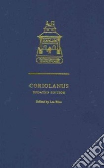 Coriolanus libro in lingua di Shakespeare William, Bliss Lee (EDT), Escolme Bridget (INT)